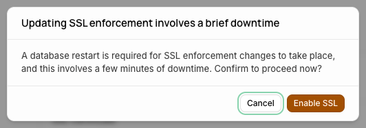 Dialog: "Updating SSL enforcement involves a brief downtime. A database restart is required... a few minutes of downtime."