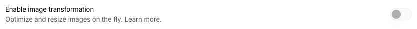 Storage settings: the "Enable image transformation" switch is off.